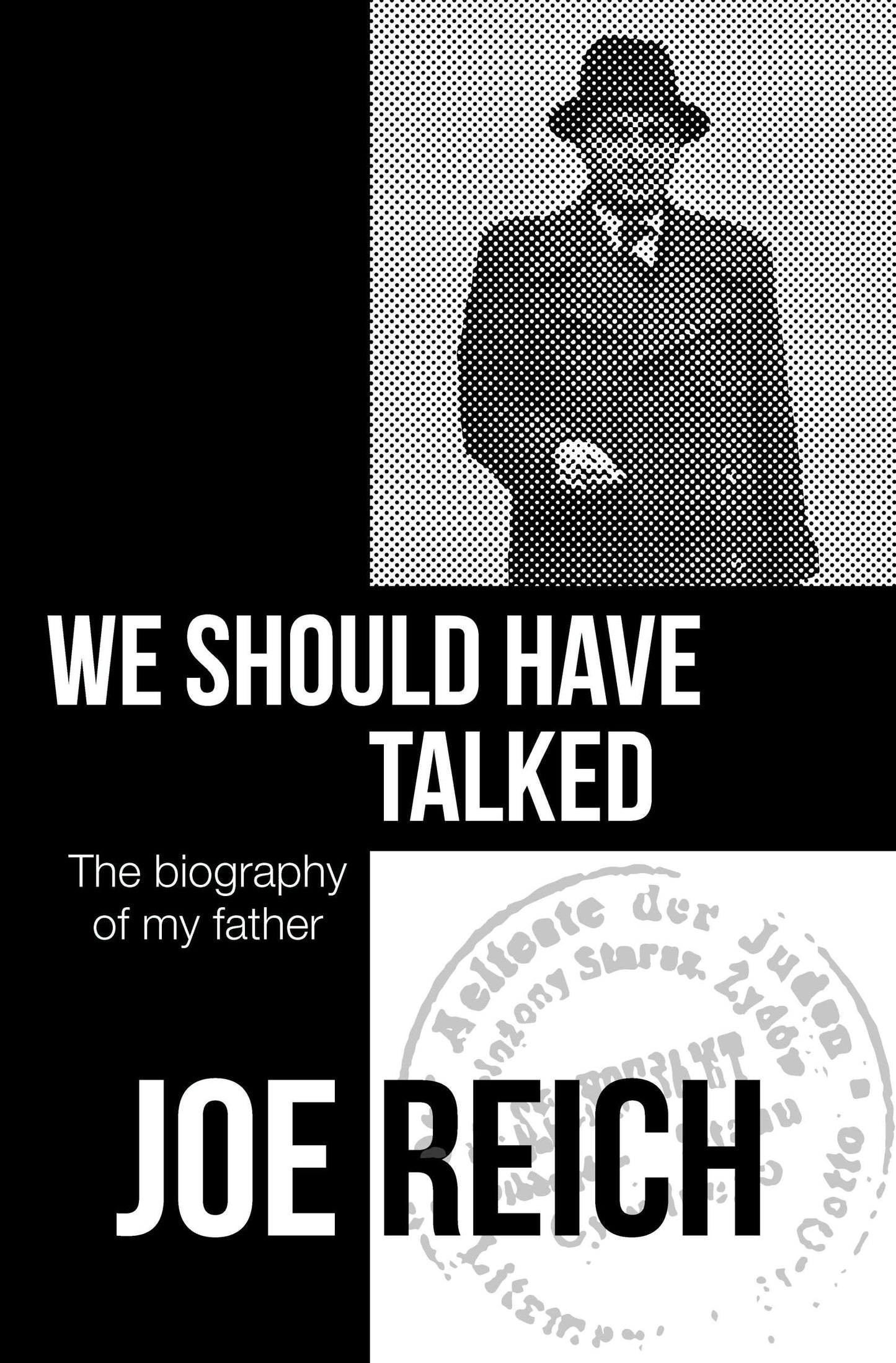 We Should Have Talked: A Biography of My Father