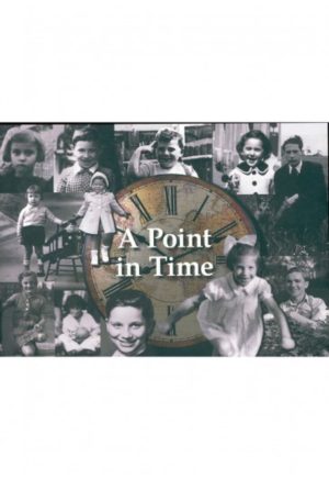 A Point in Time: Third anthology of the Melbourne Child Survivors of the Holocaust - Currently Out of Stock